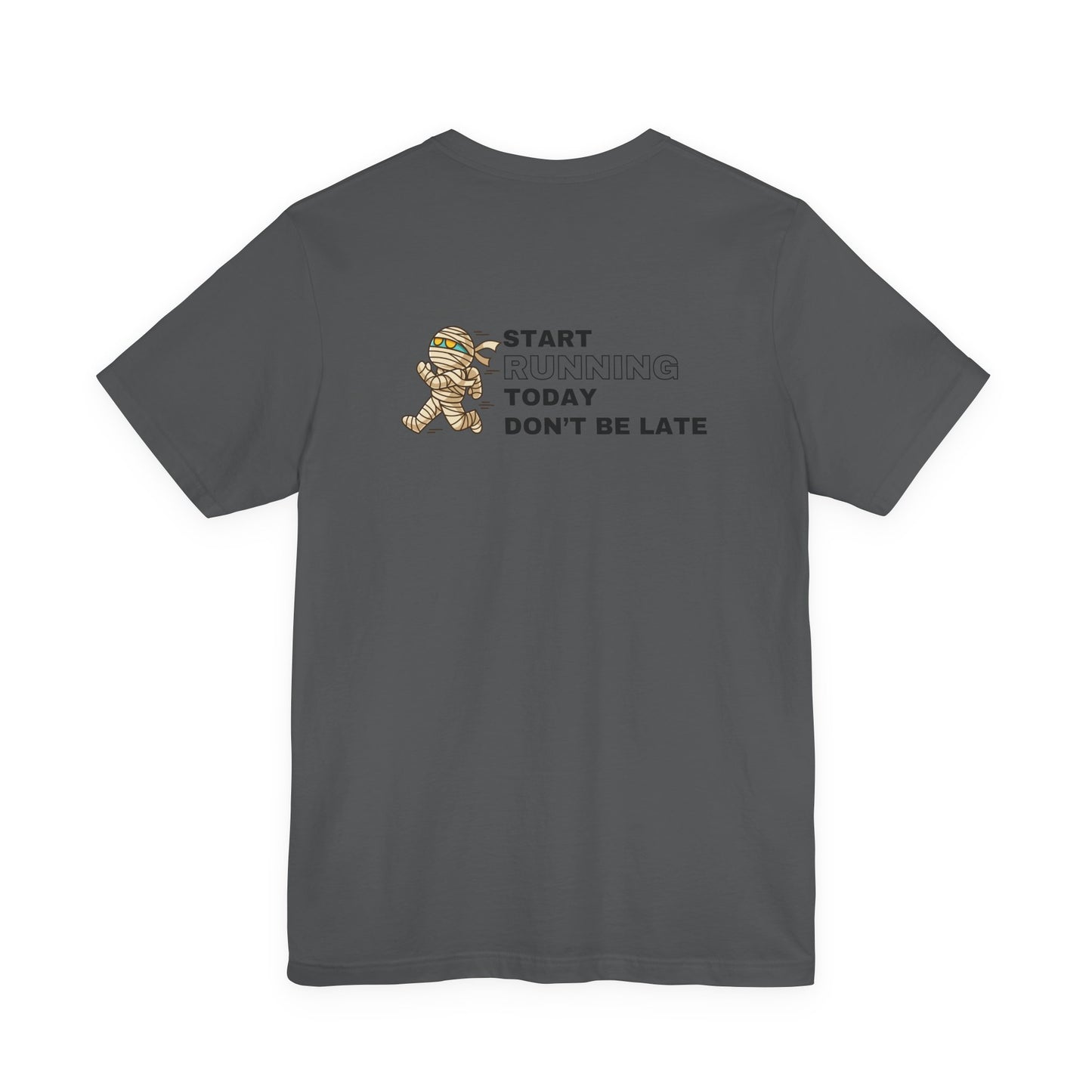Unisex Jersey Start Running Short Sleeve Tee