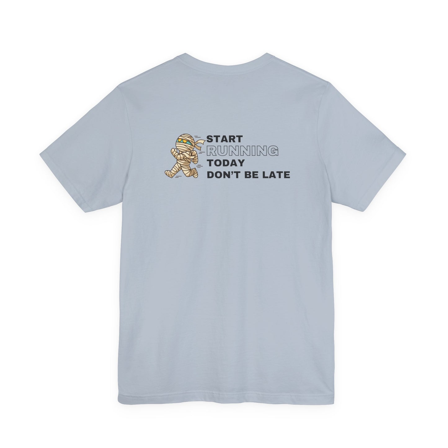 Unisex Jersey Start Running Short Sleeve Tee