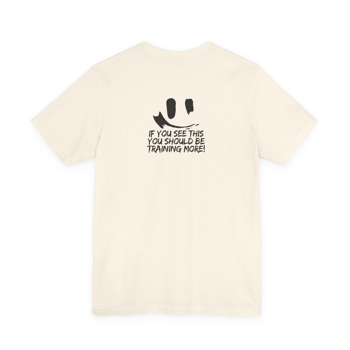 Unisex Jersey More Training Short Sleeve Tee