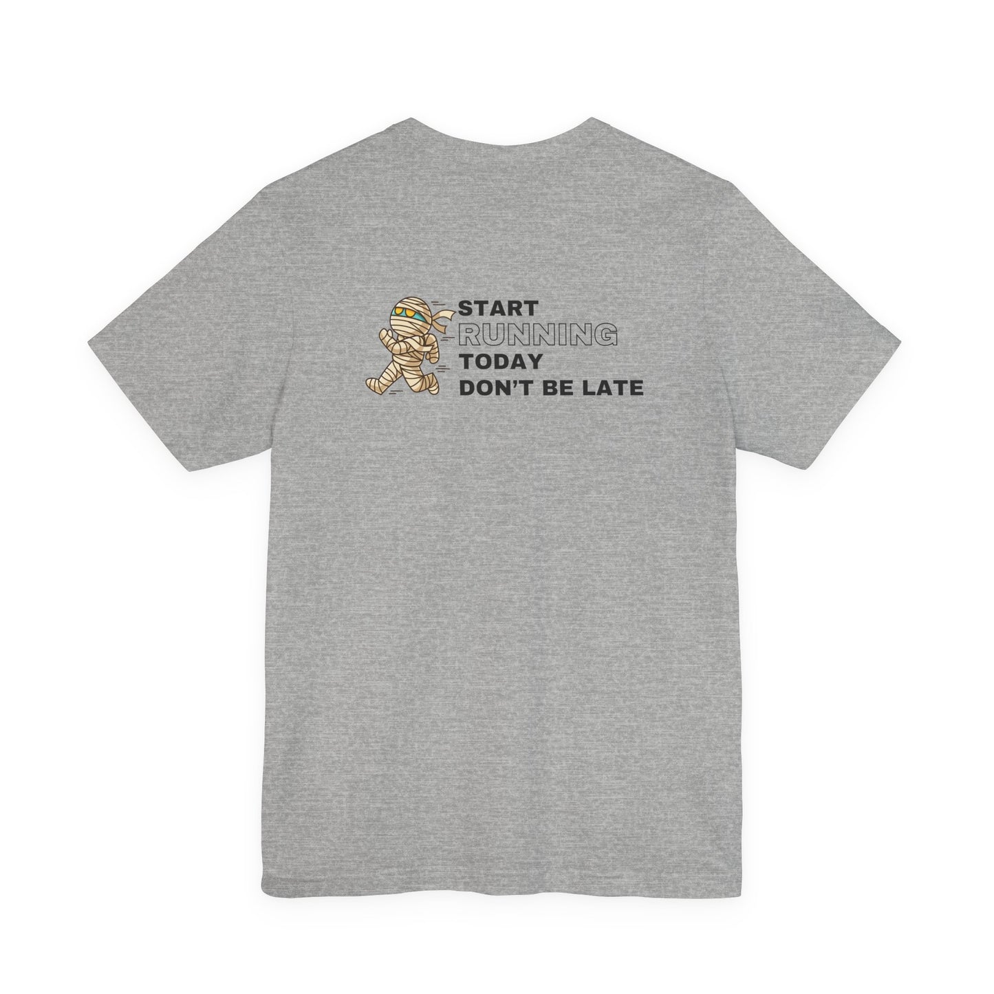 Unisex Jersey Start Running Short Sleeve Tee