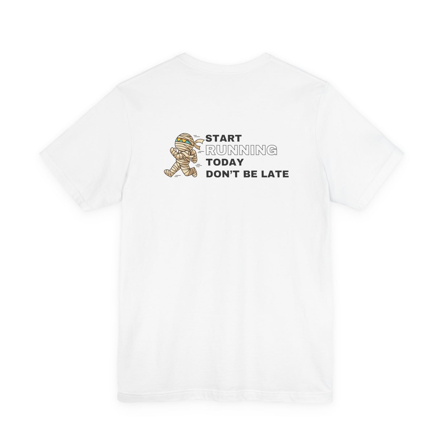 Unisex Jersey Start Running Short Sleeve Tee