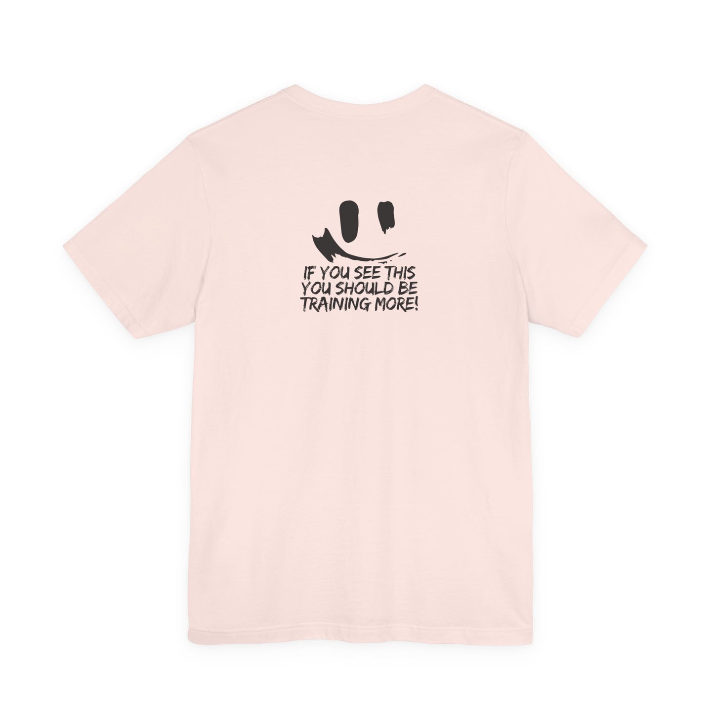 Unisex Jersey More Training  Short Sleeve Tee