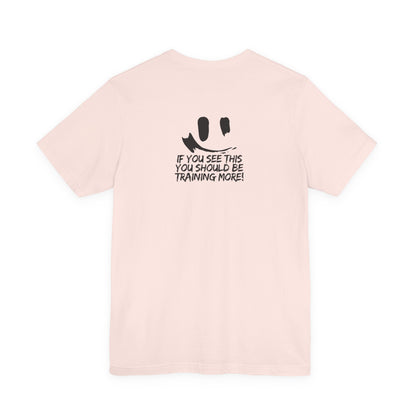 Unisex Jersey More Training  Short Sleeve Tee