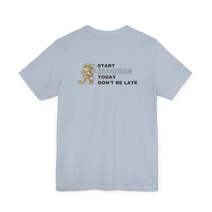 Unisex Jersey Start Running Short Sleeve Tee