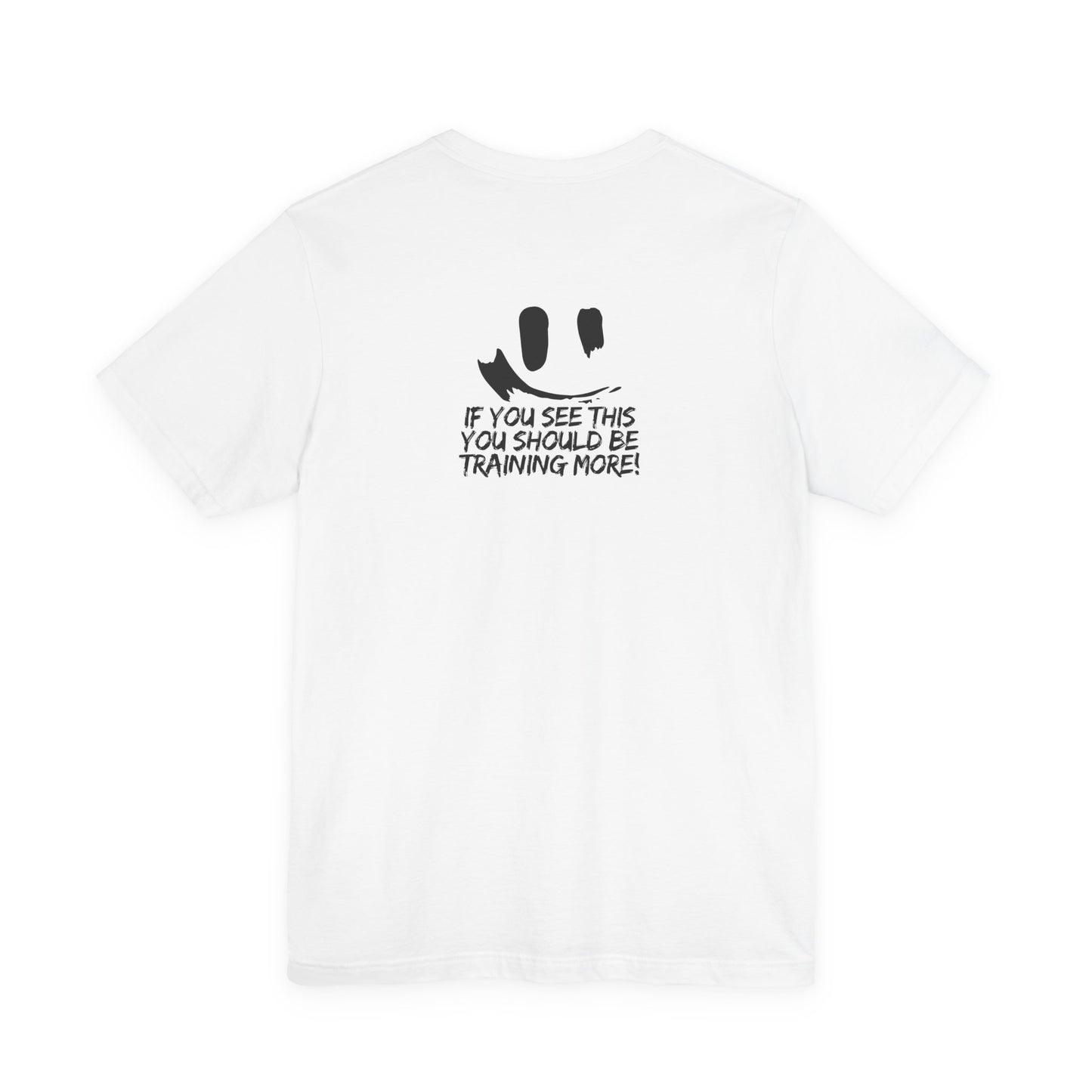 Unisex Jersey More Training  Short Sleeve Tee