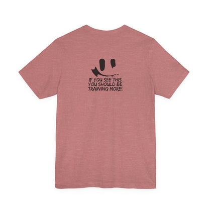 Unisex Jersey More Training  Short Sleeve Tee
